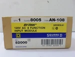 New Surplus Square 8005 AN-108 120V Ac Function Input Module Ser A1. Fixed Price $130.00.